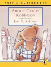 Cover of: About Teddy Robinson (Puffin Audiobooks) by Joan G. Robinson
