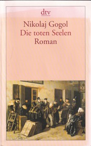 Cover of: Die toten Seelen by Nikolaj Gogol