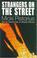 Cover of: Strangers on the Street