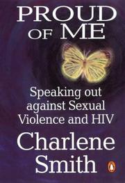 Cover of: Proud of me: speaking out against sexual violence and HIV