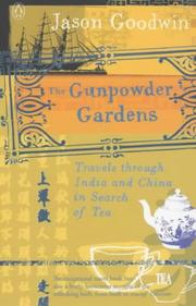 Cover of: The Gunpowder Gardens by Jason Goodwin