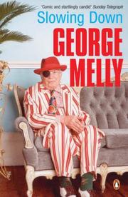 Cover of: Slowing down by George Melly, George Melly, George Melly