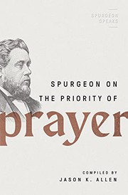Cover of: Spurgeon on the Priority of Prayer