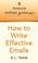 Cover of: How to Write Effective E-mails