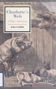 Cover of: Charlotte's web: a pig's salvation