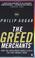 Cover of: The Greed Merchants