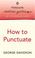 Cover of: How to Punctuate