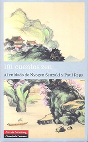 Cover of: 101 cuentos zen by Nyogen Senzaki, Paul Reps, Jordi Fibla