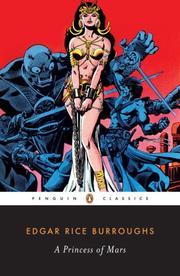 Cover of: A Princess of Mars (Penguin Classics) by Edgar Rice Burroughs, John Seelye
