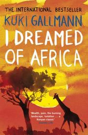 Cover of: I Dreamed of Africa by Kuki Gallmann