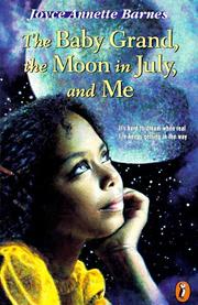 Cover of: Baby Grand, The Moon in July, and Me by Joyce Annette Barnes