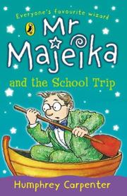 Cover of: Mr. Majeika and the School Trip by Humphrey Carpenter