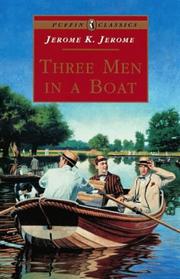 Cover of: Three Men in a Boat (Puffin Classics) by Jerome Klapka Jerome