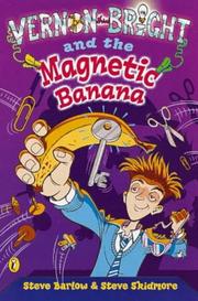 Cover of: Vernon Bright and the Magnetic Banana (Puffin Surfers) by Steve Barlow, Steve Skidmore