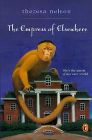 Cover of: The Empress Of Elsewhere by Theresa Nelson