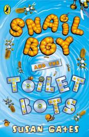 Cover of: Snail Boy and the Toilet Bots