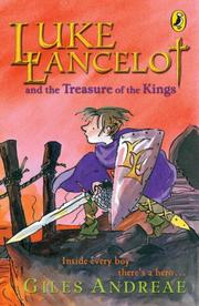 Cover of: Luke Lancelot and the Treasure of the Kings by Giles Andreae