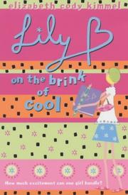 Cover of: Lily B by Elizabeth Cody Kimmel
