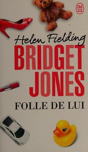Cover of: Bridget Jones: Folle de lui