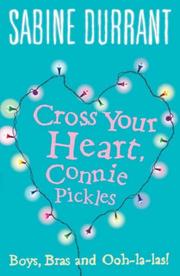 Cover of: Cross Your Heart, Connie Pickles by Sabine Durrant
