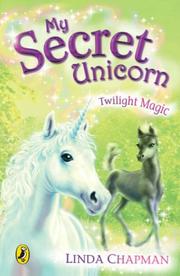 Cover of: My Secret Unicorn by Linda Chapman, Linda Chapman