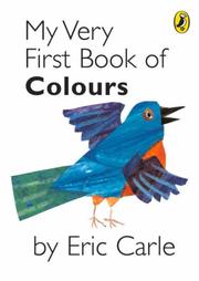 Cover of: My Very First Book of Colours by Eric Carle