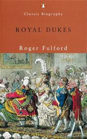 Cover of: Royal Dukes (Penguin Classic Biography)