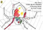 Cover of: My Own Very Busy Spider Colouring Book by Eric Carle