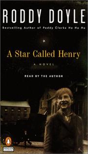 Cover of: A Star Called Henry (Doyle, Roddy, Last Roundup (New York, N.Y.), V. 1.) by Roddy Doyle