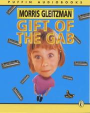 Cover of: Gift of the Gab by Morris Gleitzman