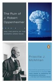 Cover of: The Ruin of J. Robert Oppenheimer by Priscilla McMillan