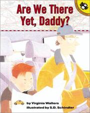 Cover of: Are We There Yet, Daddy? (Picture Puffins) by Virginia Walters, S. D. Schindler