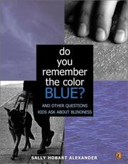 Do You Remember the Color Blue? by Sally Hobart Alexander