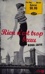 Cover of: Rien n'est trop beau by Rona Jaffe