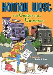 Cover of: Hannah West in the Center of the Universe (Hannah West) by Linda Johns, Linda Johns
