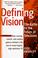 Cover of: Defining vision