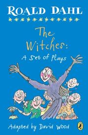 Cover of: The Witches: A Set of Plays by Roald Dahl