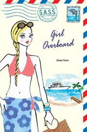 Cover of: Girl Overboard (S.A.S.S.) by Aimee Ferris