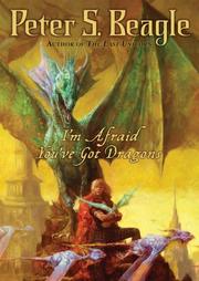 Cover of: I'm Afraid You've Got Dragons