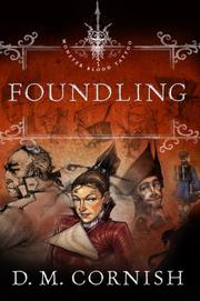 Cover of: Foundling (Monster Blood Tattoo, Book 1) by D.M. Cornish