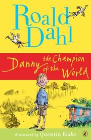 Cover of: Danny the Champion of the World by Roald Dahl