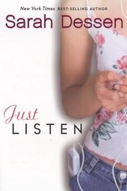 Cover of: Just Listen: a novel