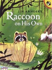 Cover of: Raccoon On His Own by Jim Arnosky