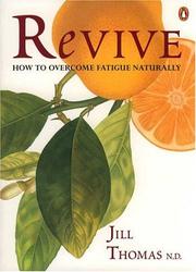 Cover of: Revive: How to Overcome Fatigue Naturally