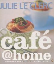 Cover of: Cafe @ Home by Julie Le Clerc