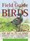 Cover of: The Field Guide to the Birds of New Zealand
