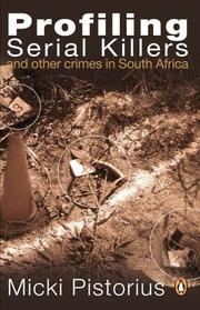 Cover of: Profiling Serial Killers: And Other Crimes in South Africa