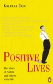 Cover of: Positive lives: the story of Ashok and others with HIV