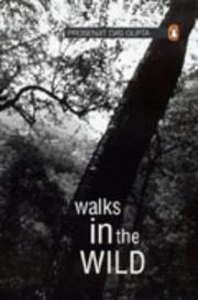 Cover of: Walks in the wild by Prosenjit Das Gupta