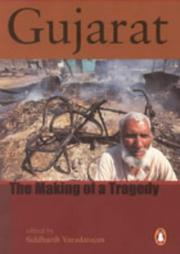 Cover of: Gujarat, the making of a tragedy by edited by Siddharth Varadarajan.